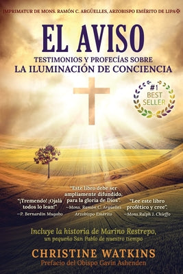 El Aviso: Testimonios y profecías sobre la Illuminación de Consciencia