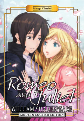 Manga Classics: Romeo and Juliet (Modern English Edition)