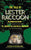 The Tale of Lester Raccoon: An American Story: El Cuento de Lester el Mapache: Una Historia Americana