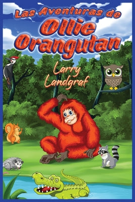 Las Aventuras de Ollie el Orangután