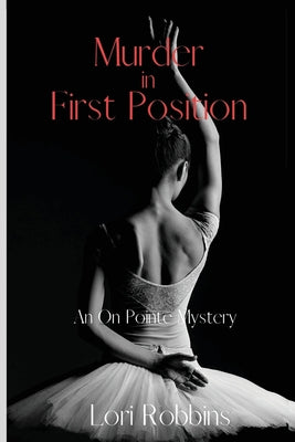 Murder in First Position: An On Pointe Mystery