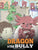 Dragon and The Bully: Teach Your Dragon How To Deal With The Bully. A Cute Children Story To Teach Kids About Dealing with Bullying in Schoo