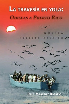 La travesía en yola: Odiseas a Puerto Rico