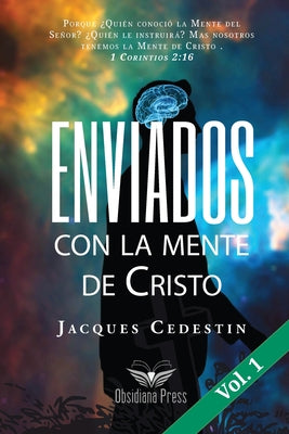 Enviados con la mente de Cristo: Vol. 1