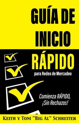 Guía de Inicio Rápido para Redes de Mercadeo: Comienza RÁPIDO, ¡Sin Rechazos!