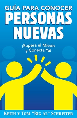 Guía para Conocer Personas Nuevas: ¡Supera el Miedo y Conecta Ya!