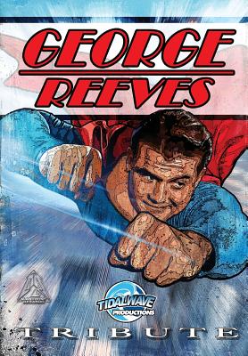 Tribute: George Reeves - The Superman