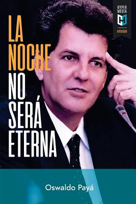 La noche no será eterna: Peligros y esperanzas para Cuba