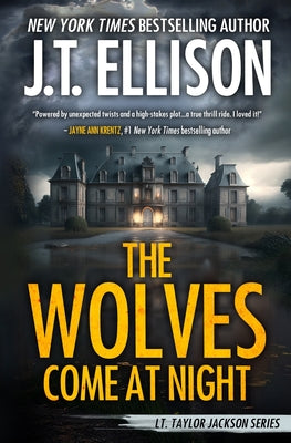 The Wolves Come at Night: A Taylor Jackson Novel