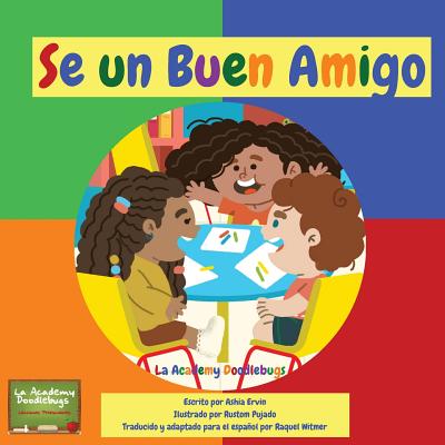 Sé Un Buen Amigo: La Academy Doodlebugs