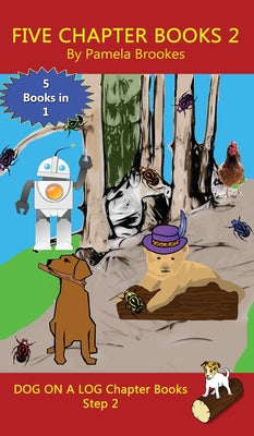 Five Chapter Books 2: Sound-Out Phonics Books Help Developing Readers, including Students with Dyslexia, Learn to Read (Step 2 in a Systemat