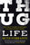 Thug Life: The True Story of Hip-Hop and Organized Crime