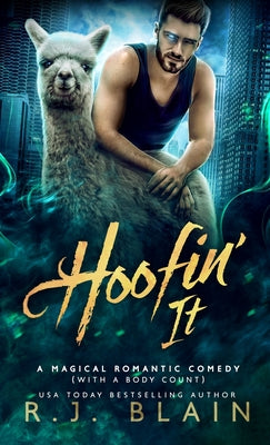 Hoofin' It: A Magical Romantic Comedy (with a body count)