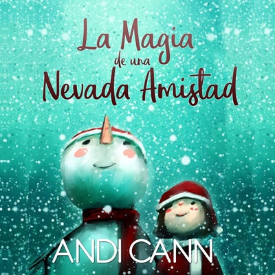 La magia de una nevada amistad