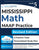 Mississippi Academic Assessment Program Test Prep: 5th Grade Math Practice Workbook and Full-length Online Assessments: MAAP Study Guide