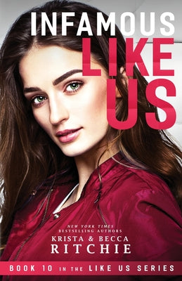 Infamous Like Us (Like Us Series): Billionaires & Bodyguards Book 10)