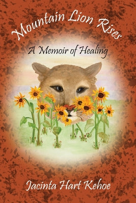 Mountain Lion Rises: A Memoir of Healing