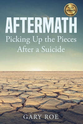 Aftermath: Picking Up the Pieces After a Suicide