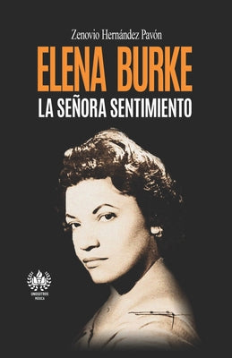 Elena Burke. La Señora sentimiento