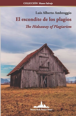 El escondite de los plagios: The Hideaway of Plagiarism (Bilingual Edition)