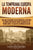 La temprana Europa Moderna: Una guía fascinante de un periodo de la historia de Europa con eventos como la guerra de los Treinta Años y la caza de