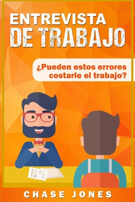 Entrevista de trabajo: ¿Pueden estos errores costarle el trabajo?