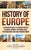 History of Europe: A Captivating Guide to European History, Classical Antiquity, The Middle Ages, The Renaissance and Early Modern Europe