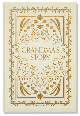 Grandma's Story: A Memory and Keepsake Journal for My Family