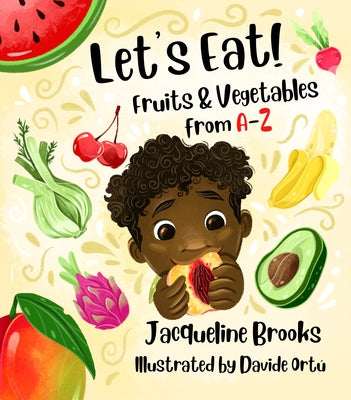 Let's Eat: Fruits and Vegetables from A-Z