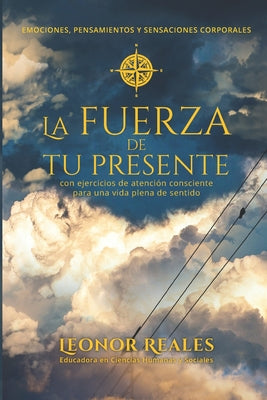 La fuerza de tu presente