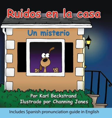 Ruidos en la casa: Un misterio cómico (with pronunciation guide in English)