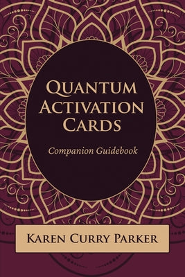 Quantum Human Design Activation Cards Companion Guidebook