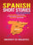 Spanish Short Stories for Beginners: 21 Entertaining Short Stories to Learn Spanish and Develop Your Vocabulary the Fun Way!