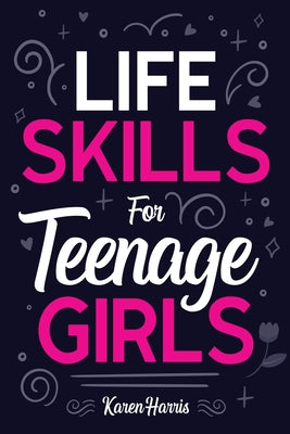Life Skills for Teenage Girls – Unimart.com