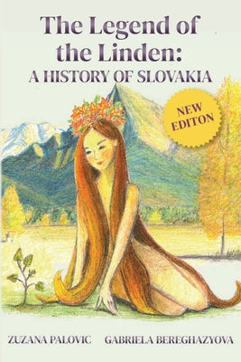 The Legend of the Linden: A History of Slovakia