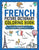 French Picture Dictionary Coloring Book: Over 1500 French Words and Phrases for Creative & Visual Learners of All Ages