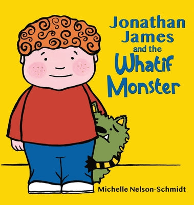 Jonathan James and the Whatif Monster