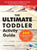 The Ultimate Toddler Activity Guide: Fun & Educational Toddler Activities to do at Home or Preschool