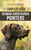 The Complete Guide to German Shorthaired Pointers: History, Behavior, Training, Fieldwork, Traveling, and Health Care for Your New GSP Puppy