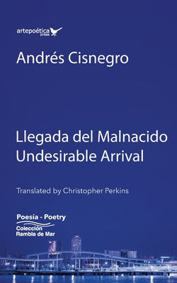 Llegada del Malnacido / Undesirable Arrival