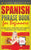 Spanish Phrase Book for Beginners: Language Lessons and Simple Phrases for Travelers