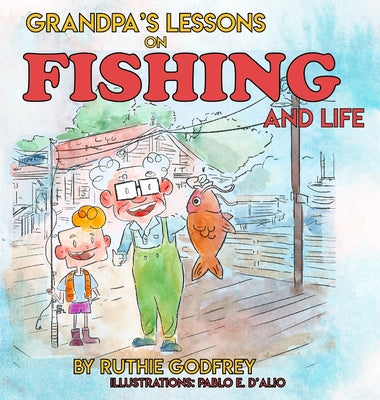 Grandpa's Lessons on Fishing and Life