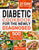 Diabetic Cookbook for the Newly Diagnosed: 500 Simple and Easy Recipes for Balanced Meals and Healthy Living (21 Day Meal Plan Included)