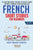 French Short Stories for Beginners: 10 Exciting Short Stories to Easily Learn French & Improve Your Vocabulary