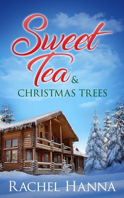 Sweet Tea & Christmas Trees