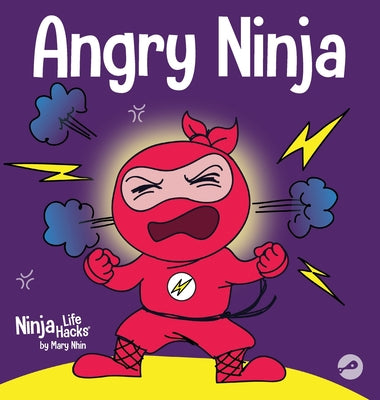 Angry Ninja: A Children's Book About Fighting and Managing Anger