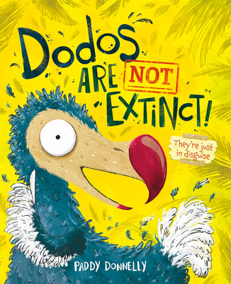 Dodos Are Not Extinct