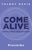 Come Alive: Proverbs: Conversations with Scripture