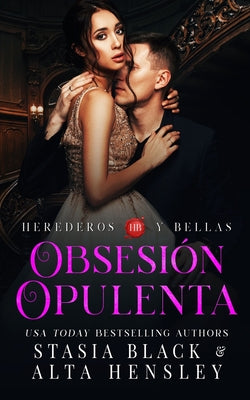 Obsesión Opulenta: Un romance oscuro de una sociedad secreta