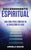 Discernimiento Espiritual: Una guía para confiar en la dirección de Dios